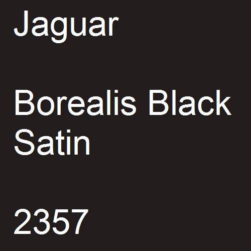 Jaguar, Borealis Black Satin, 2357.